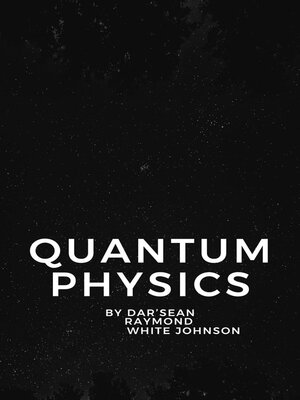 cover image of Quantum Physics